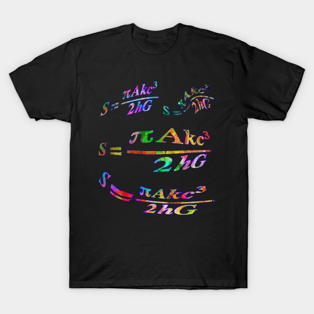 Bekenstein Hawking Entropy T-Shirt by GePadeSign